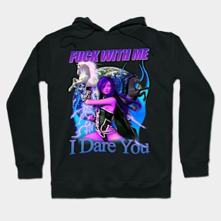 Fuck With Me I Dare You Epic Graphic Hoodie